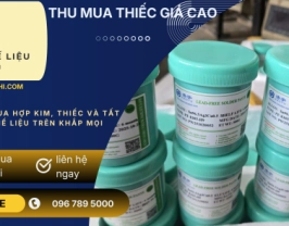 Thu Mua Kem Hàn Thiếc Giá Cao Toàn Quốc - Tận Nơi, Định Giá Chính Xác