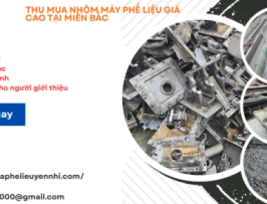 Thu Mua Nhôm máy Phế Liệu Giá Cao Tại Miền Bắc - Thu Mua Tận Nơi 24/7