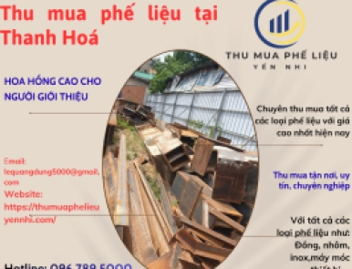 Thu Mua Phế Liệu Tại Thanh Hóa Giá Cao – Thu Mua Tận Nơi