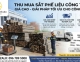 Thu Mua Phế Liệu Đức Hòa Long An Giá Cao - Tận Nơi, Cân Đúng